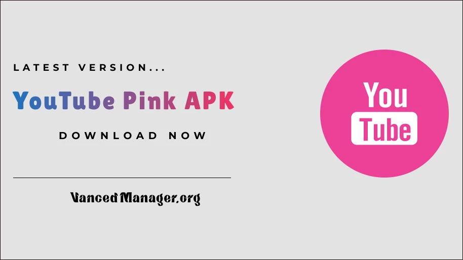 YouTube Pink APK download